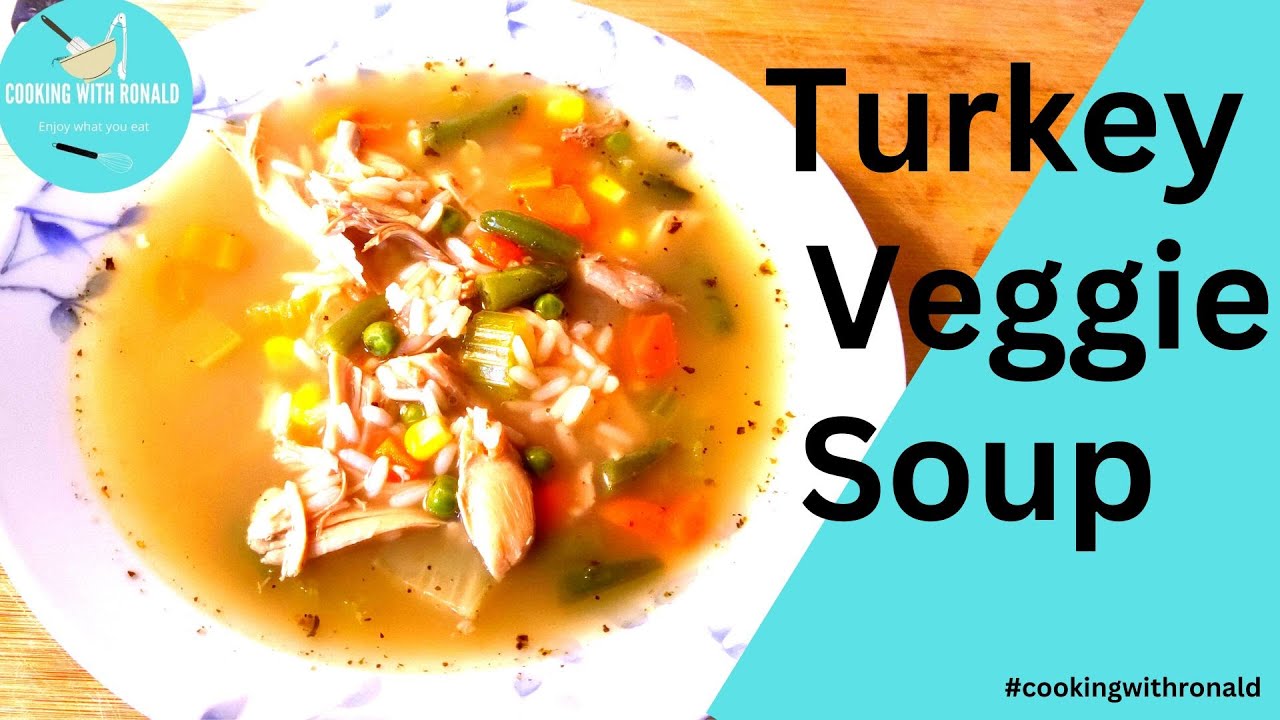 Turkey Vegetable Soup /Winter Soup souprecipe YouTube