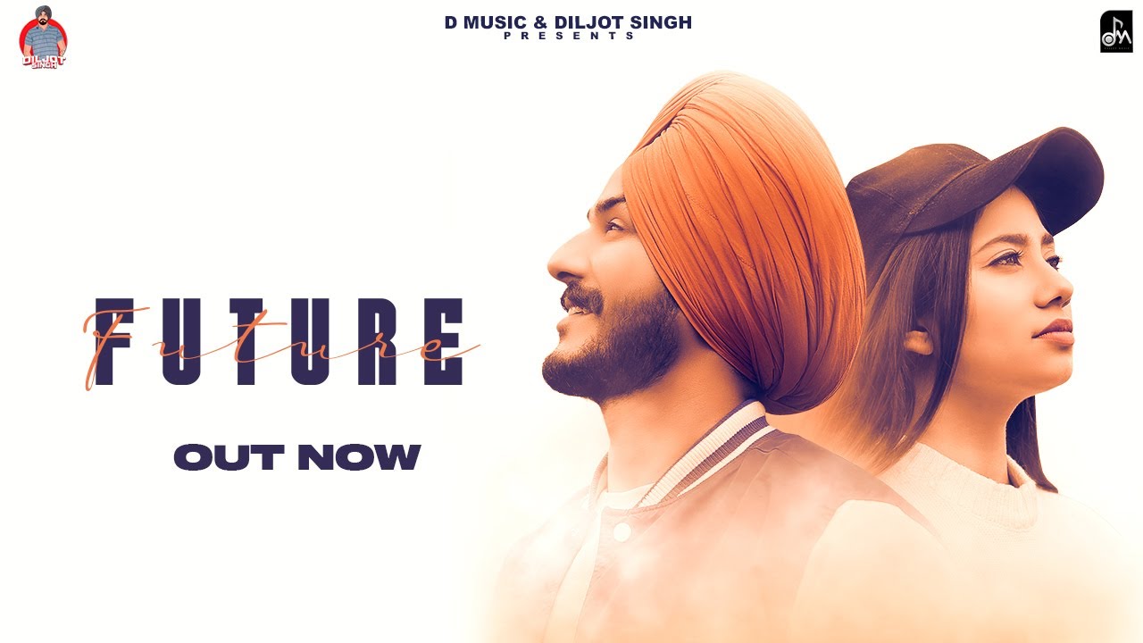 NEW PUNJABI SONG – FUTURE (OFFICIAL VIDEO)