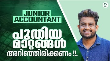 JUNIOR ACCONTANTപുതിയ മാറ്റങ്ങൾ അറിഞ്ഞിരിക്കണം❗❗ | PSC