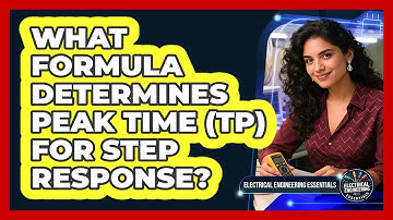 What Formula Determines Peak Time (Tp) For Step Response?