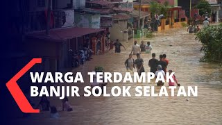 Dampak Banjir Solok Selatan, Warga Belum Terima Bantuan