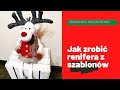 Jak uszyć renifera - diy