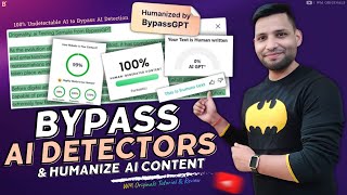 How to Bypass AI Detection \& Get 100% Human Score | BypassGPT