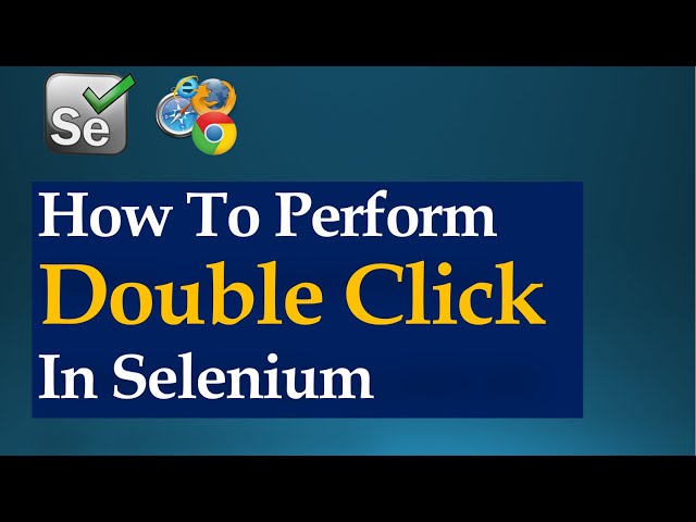 Right Click and Double Click in Selenium (Examples)