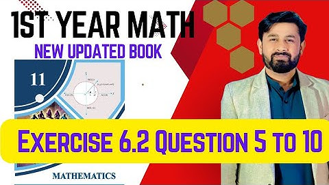 Exercise 6.2 ||Questions 5,6,7,8,9,10|| 11th Class Math||New updated Book 2025||Class 11 Maths