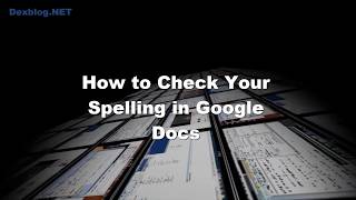 How to Check Spelling in Google Docs