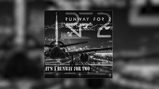 RUNWAY FOR 2 - It's A Runway For Two (Radio EdbM Mix) [Electronic Dance Pop Music]