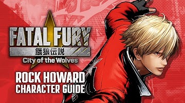【ENG】FATAL FURY: CotW｜ROCK｜Character Breakdown
