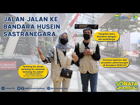 Sonata Mampir - Jalan-Jalan ke Bandara Husein Sastranegara