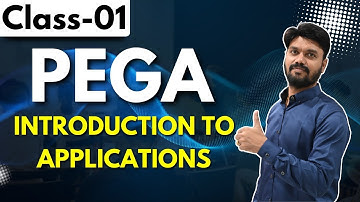Pega Regular Class 01 | Introduction to Applications in Pega | Pega Tutorial for Beginners