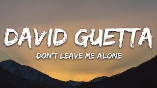 David Guetta, Anne-Marie - Don&#39;t Leave Me Alone (Lyrics)