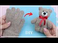 Из одной перчатки сделала Милого Медвежонка 🐻🧤 Легко! У вас получится 💛 Teddy bear making DIY