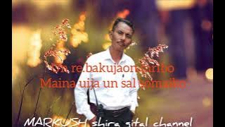 Singer,, Markus Shira //Uni, Re.bani Sal Sepang Jok//Garo Song.