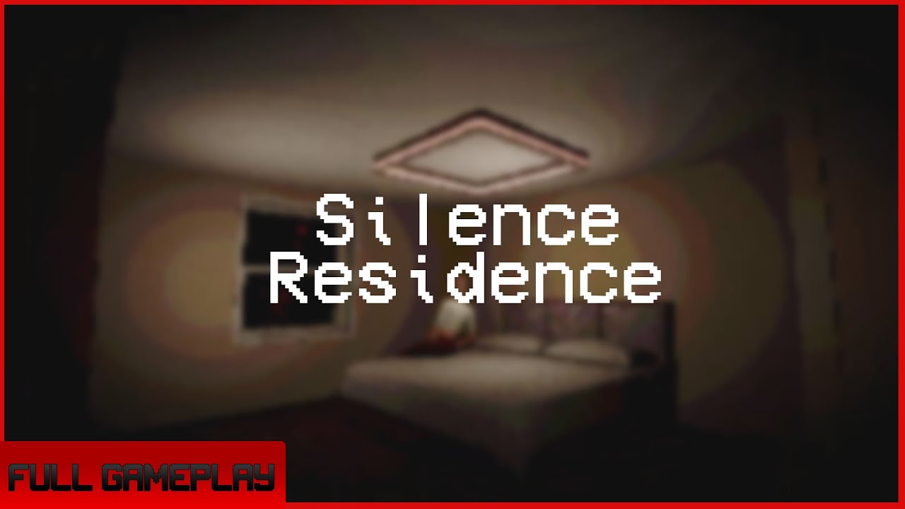 Silent Residence Gameplay(no commentary)