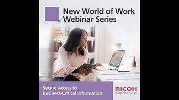 Secure Access to Business-Critical Information Webinar