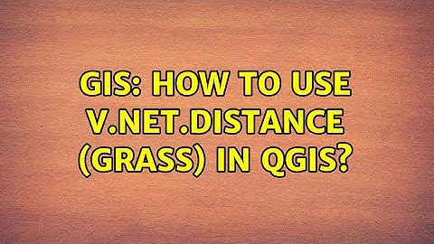 GIS: How to use v.net.distance (GRASS) in QGIS? (2 Solutions!!)