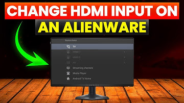 How To Change HDMI Input On An Alienware (How To Switch HDMI Input On An Alienware)