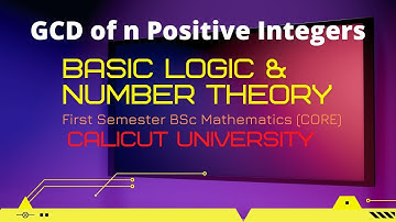 GCD of n positive integers| first Semester BSc Mathematics