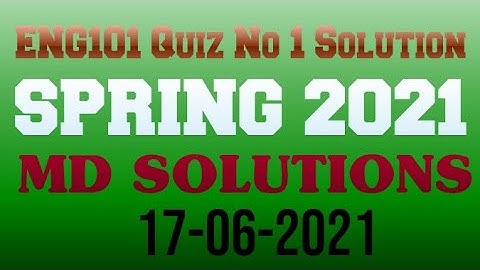 ENG101 Quiz No 1 Solution Spring 2021