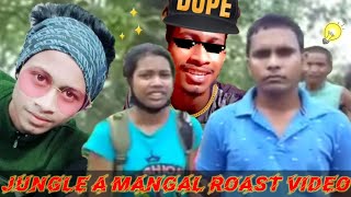 #jungle_A_mangal #Roast_video #DakumangalsiGaming#Roast  .. jungle A mangal Roast video