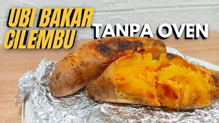 Ubi Bakar Cilembu - Praktis dan Enak