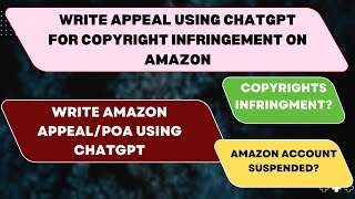 How to Write an Amazon Appeal for Copyright Infringement Using ChatGPT