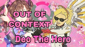 FUNNY OVERWATCH CLIPS OUT OF CONTEXT