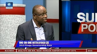 What I Will Do Differently If Elected Governor Of Enugu - Ayogu Eze Pt.2 | Sunday Politics |