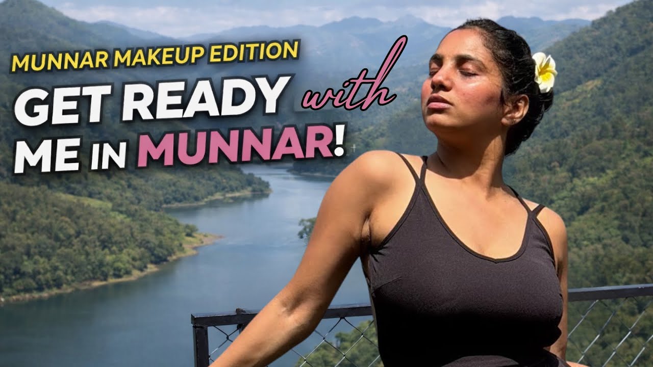 GRWM in Munnar 😍🙈 | Bhumika Basavaraj 