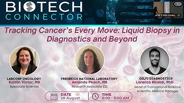 Biotech Connector: Tracking Cancer’s Every Move – Liquid Biopsy in Diagnostics and Beyond