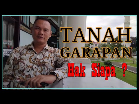 Video: Apakah yang dimaksud dengan tanah garapan?