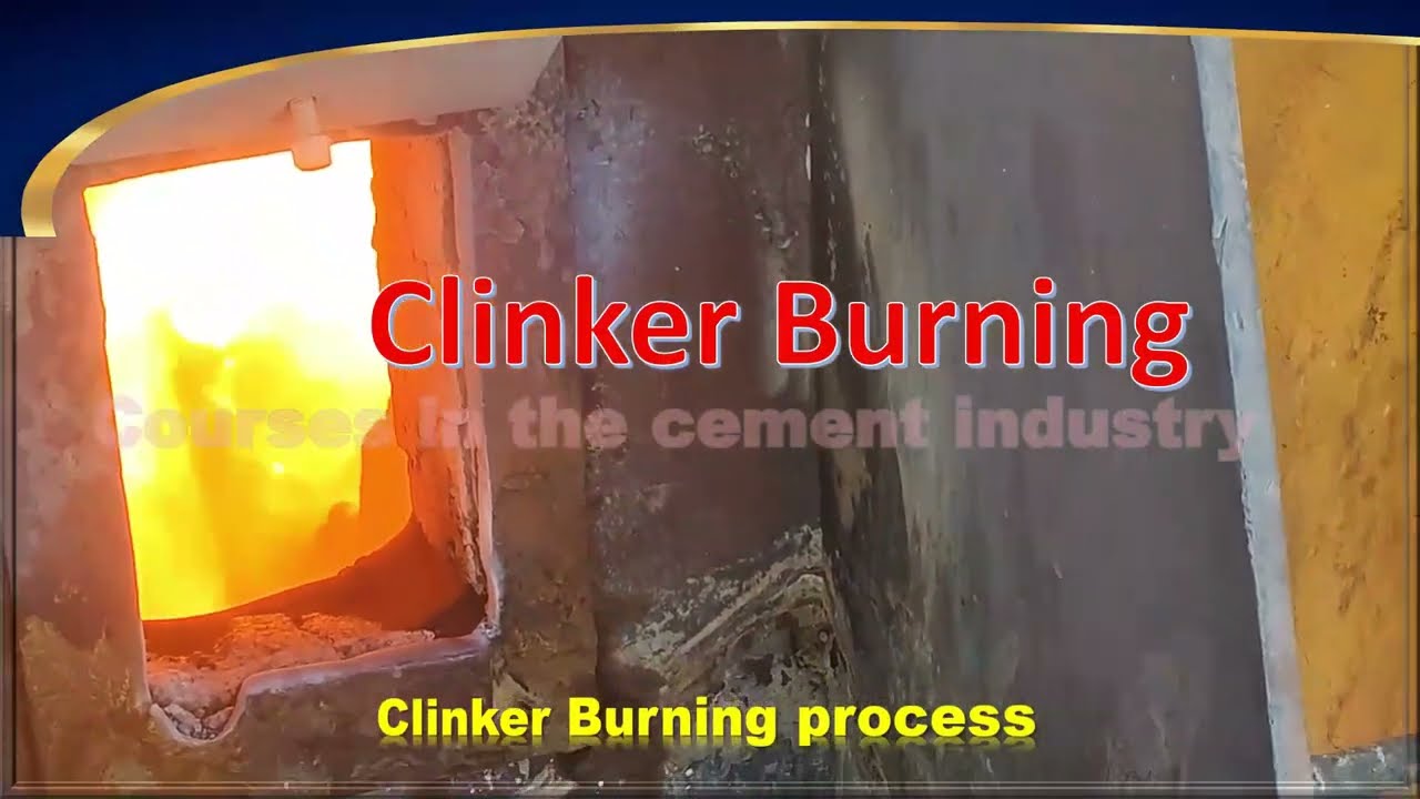 Short Video 1 about Clinker burning process in the Rotary Kiln at Cement Industry