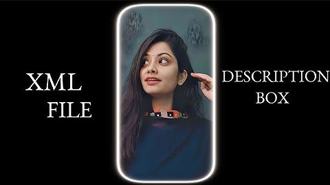 OI TOR MAYABI CHOKH 🥵💖।। NEW XML FILE 💥💫।। BENGLI XML FILE 🦋🔥।। XML ALIGTH MOTION