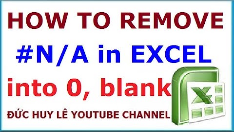 How to replace #N/A in Excel with 0 or blank cell