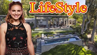 Natalie Portman Luxury LifeStyle | Natalie Portman Net Worth 2022 | Age Height Weight Boyfriend Bio