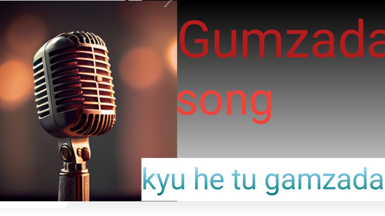 gamzada song /gamzadan dil pholin khuda YouTube