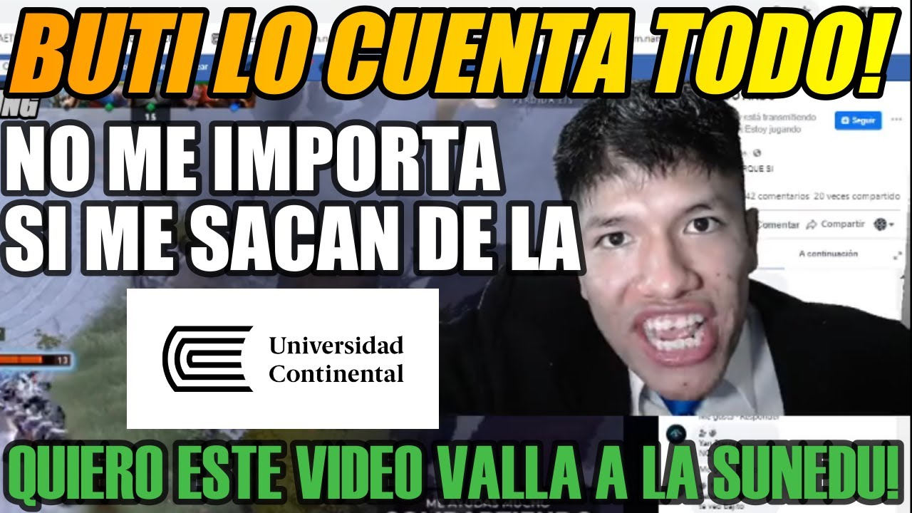BUTI CUENTA TODA LA VERDAD DE LA UNIVERSIDAD CONTINENTAL!🔥NO ME IMPORTA SI ME JALAN!!🔥