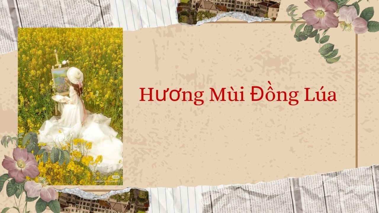 [Truyện Audio] Hương Mùi Đồng Lúa | Truyện audio của mèo con
