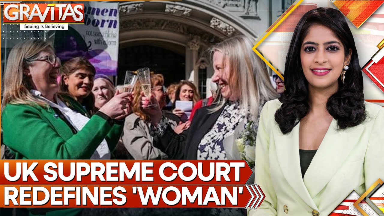 UK Supreme Court Backs 'Biological' Definition Of Woman | GRAVITAS ...