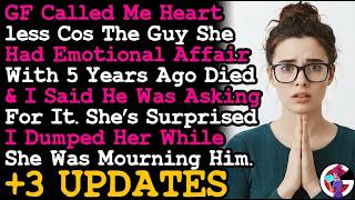 UPDATE GF Called Me Heartless For Not Mourning The Guy She Had Emotional Affair 5 Yrs Ago