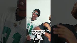 Wakilisha By Neu Alka U0026 16barz