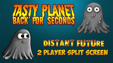 Tasty Planet: Back for Seconds - DISTANT FUTURE | 2 PLAYER SPLIT SCREEN