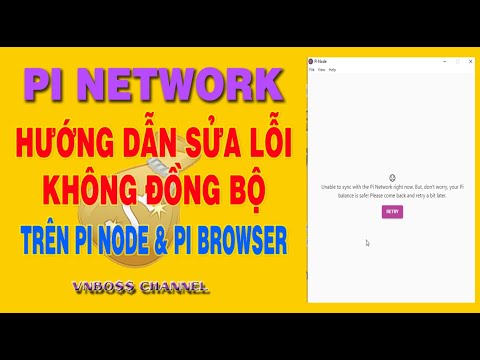 HƯỚNG DẪN SỬA LỖI PI NODE KHÔNG ĐỒNG BỘ VÀ LỖI PI BROWSER KHÔNG TRUY CẬP