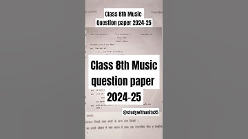 Class 8th Music Question Paper 2024-25 #music #education #trending #viralvideo