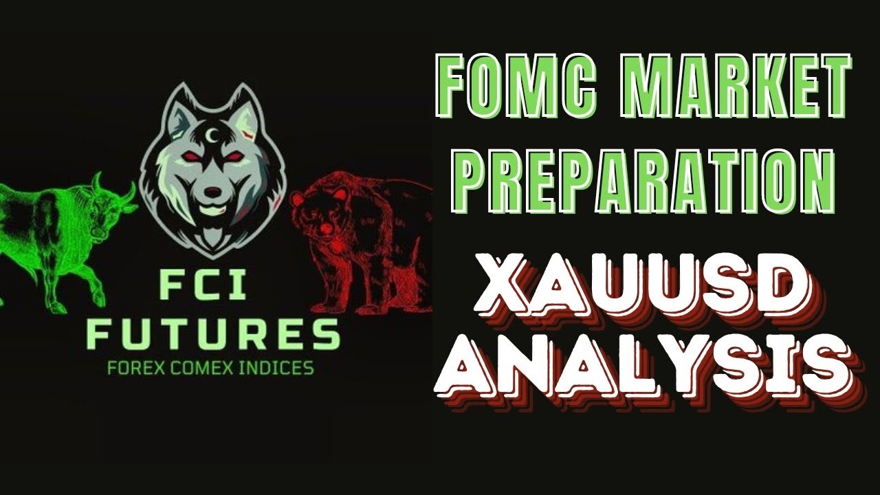#FOMC MARKET PREPARATION - #XAUUSD fundamental and #TechnicalAnalysis ...