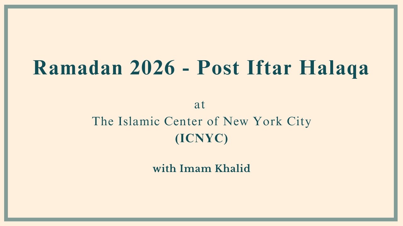 Ramadan 2026 | Post Iftar halaqa - with Imam Khalid Latif - Night 14 | Mar 02
