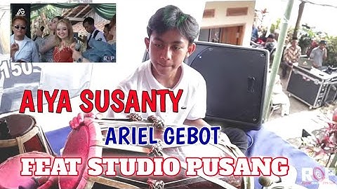 AIYA SUSANTI || ARIEL GEBOT || LIVE MUSIC BARENG STUDIO PUSANG