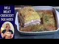 Easy Sandwich Ideas | DELI MEAT CRESCENT SQUARES