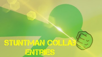 Stuntman Collab Entries | Stick Nodes