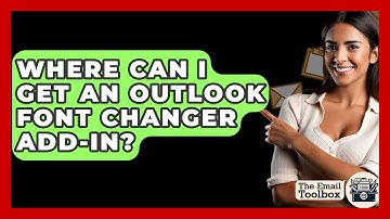 Where Can I Get An Outlook Font Changer Add-in? - TheEmailToolbox.com